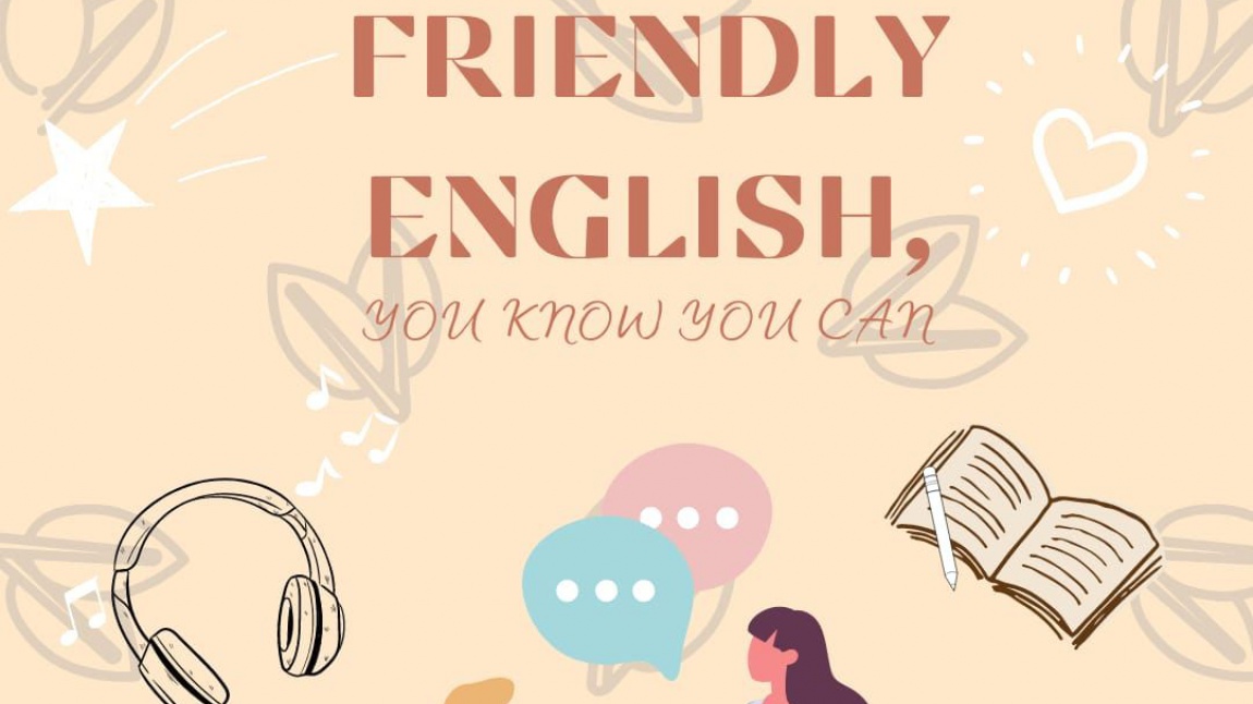Friendly English You Know You Can eTwinning Projemiz Tamamlandı